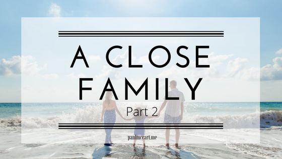 A Close Family: Part 2